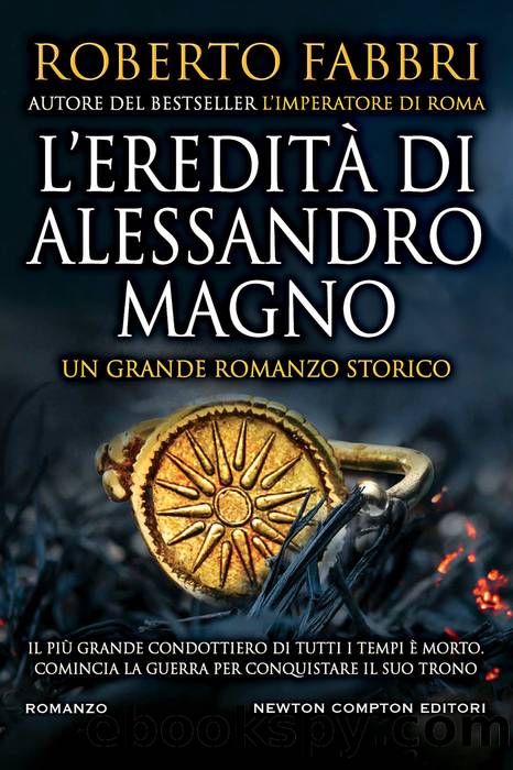 L'ereditÃ  di Alessandro Magno by Roberto Fabbri