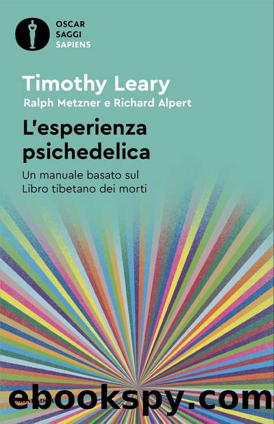 L'esperienza psichedelica by Timothy Leary & Ralph Metzner & Richard Alpert