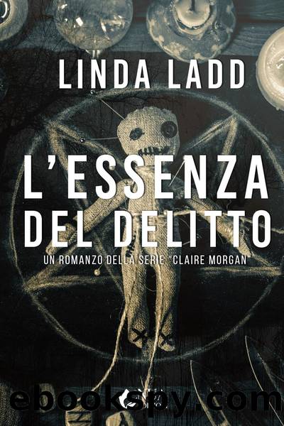 L'essenza del delitto by Linda Ladd