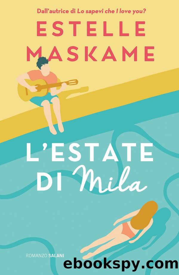 L'estate di Mila by Estelle Maskame