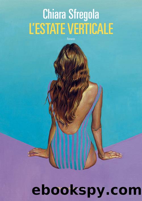 L'estate verticale by Chiara Sfregola