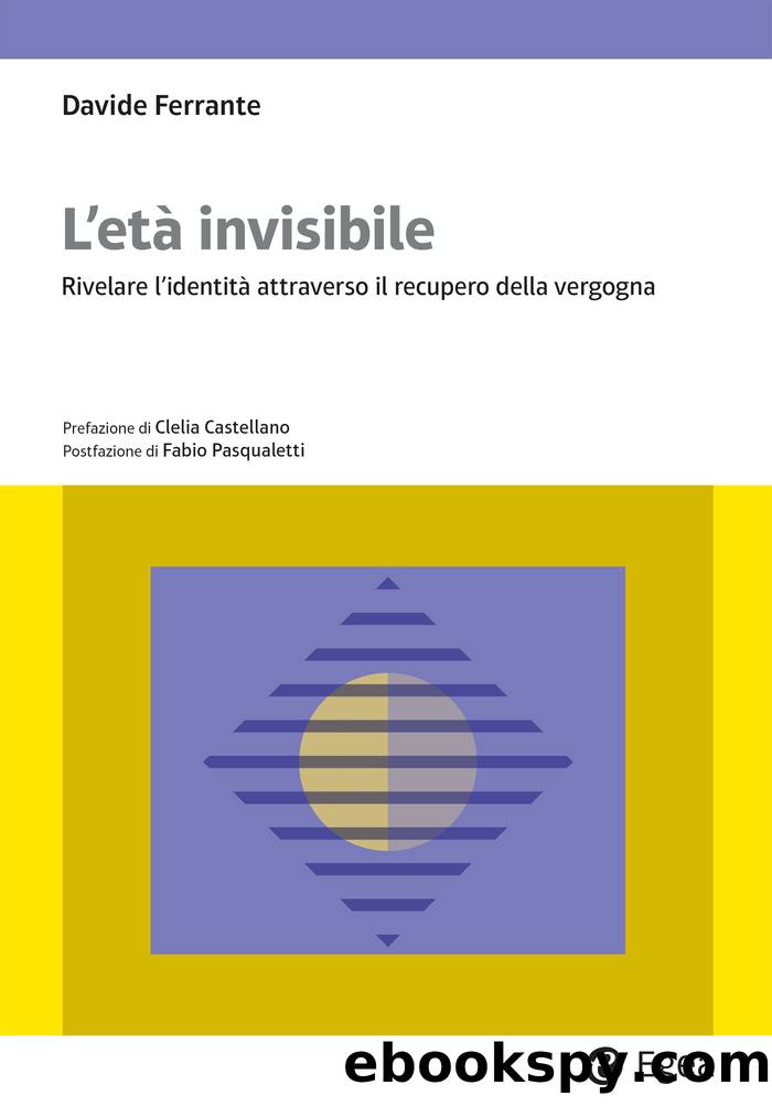 L'etÃ  invisibile by Davide Ferrante