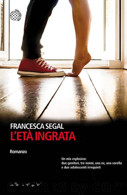 L'età ingrata by Francesca Segal