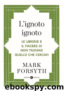 L'ignoto ignoto by Mark Forsyth