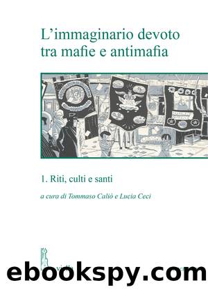 L'immaginario devoto tra mafie e antimafia 1 by AA.VV