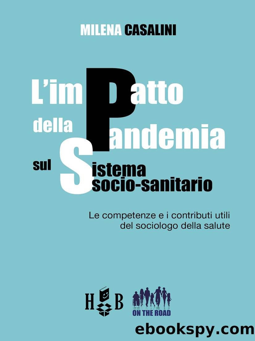 L'impatto della pandemia sul sistema socio-sanitario by Milena Casalini