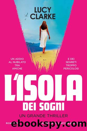 L'isola dei sogni by Lucy Clarke