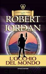 L'occhio del mondo. by Robert Jordan