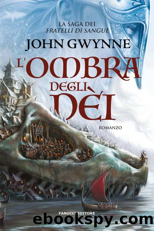 L'ombra degli dei by John Gwynne