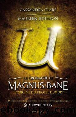 L'origine dell'Hotel Dumort by Cassandra Clare