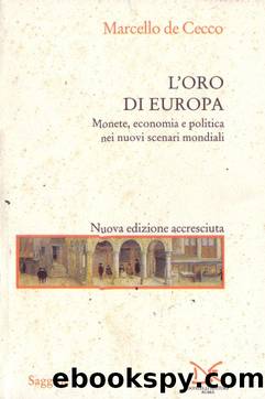 L'oro di Europa. Monete, economia e politiche nei nuovi scenari mondiali by de Cecco Marcello