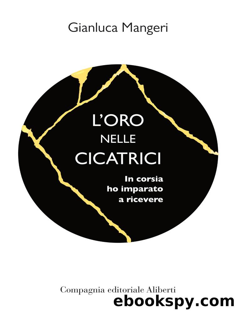 L'oro nelle cicatrici by Gianluca Maugeri