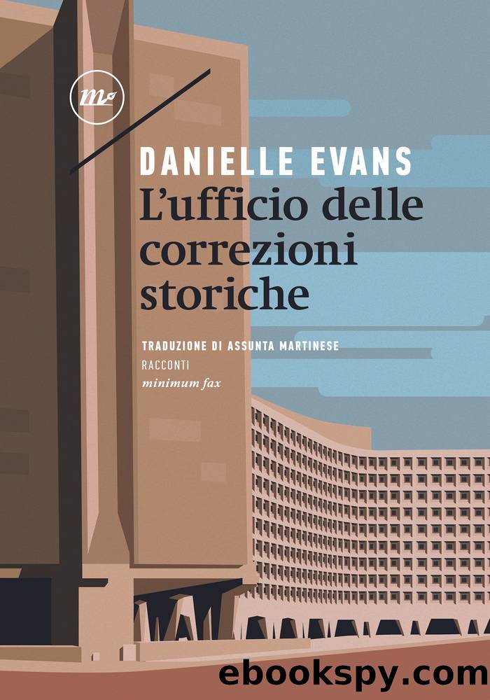 L'ufficio delle correzioni storiche by Danielle Evans