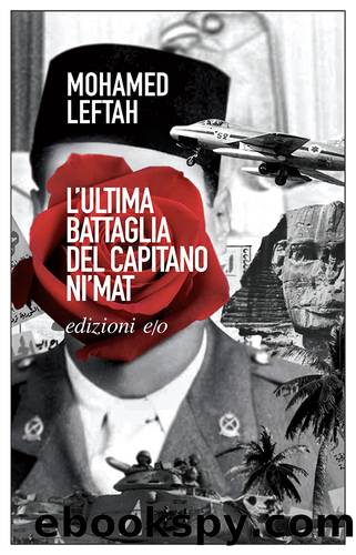 L'ultima battaglia del capitano Ni'mat by Mohamed Leftah