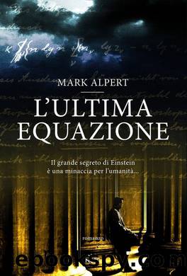 L'ultima equazione by Mark Alpert