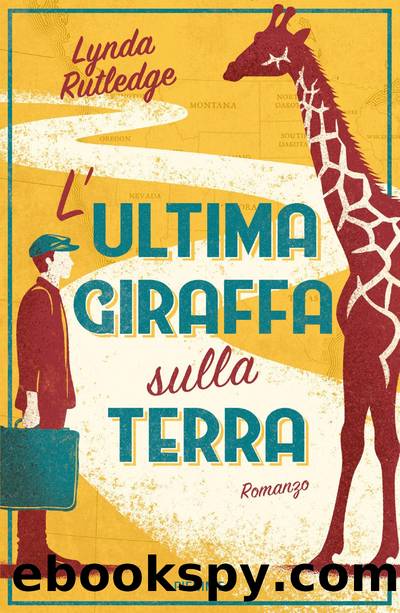 L'ultima giraffa sulla Terra by Lynda Rutledge