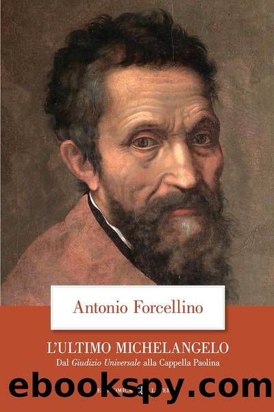 L'ultimo Michelangelo by Antonio Forcellino