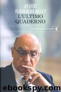 L'ultimo quaderno by José Saramago