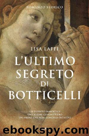 L'ultimo segreto di Botticelli by Lisa Laffi