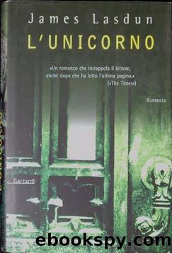 L'unicorno by James Lasdun