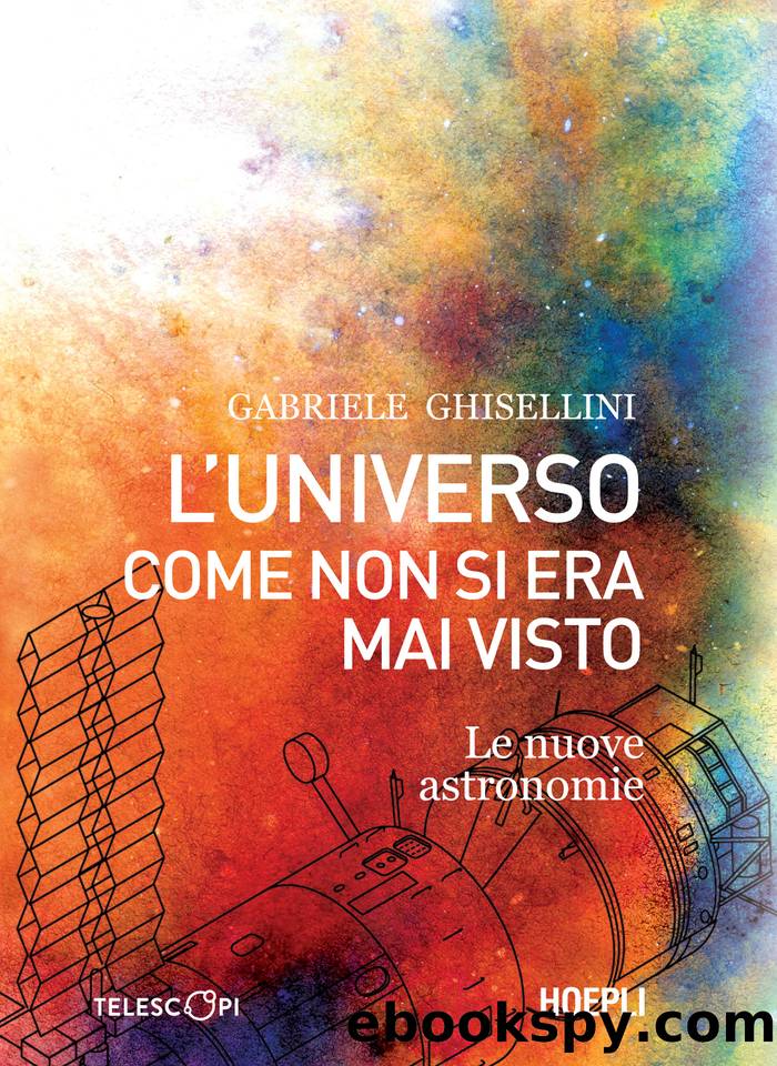 L'universo come non si era mai visto by Gabriele Ghisellini