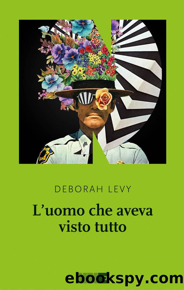 L'uomo che aveva visto tutto by Deborah Levy