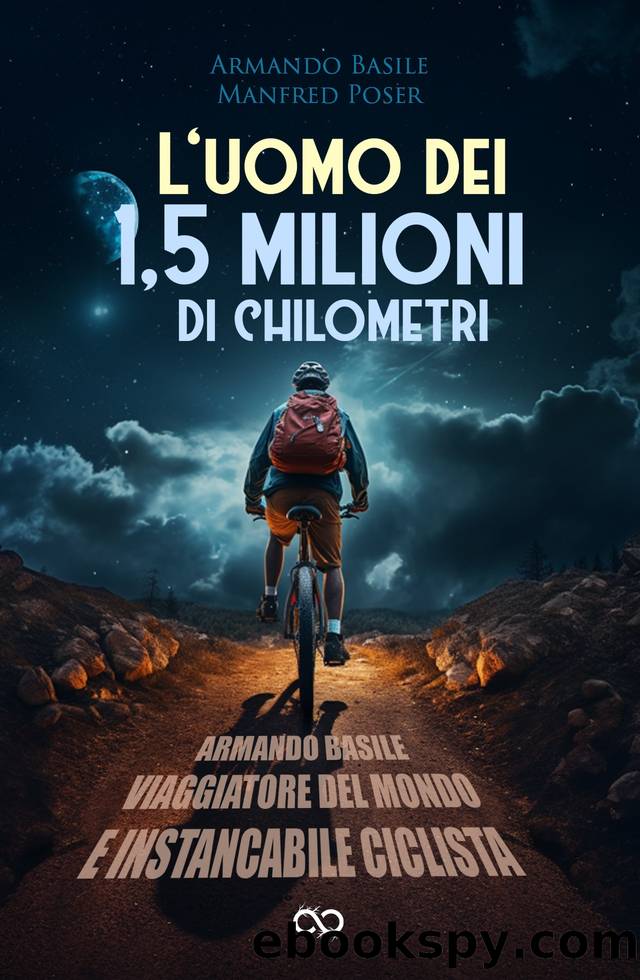 L'uomo dei 1,5 milioni di chilometri by Armando Basile & Manfred Poser