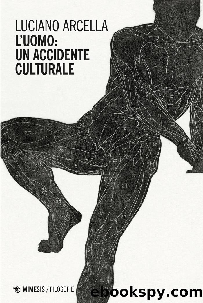 L'uomo: un accidente culturale by Luciano Arcella