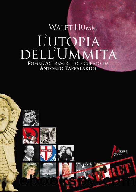 L'utopia dell'Ummita by Walet Humm & Antonio Pappalardo