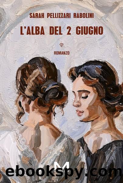 Lâalba del 2 giugno by Sarah Pellizzari Rabolini