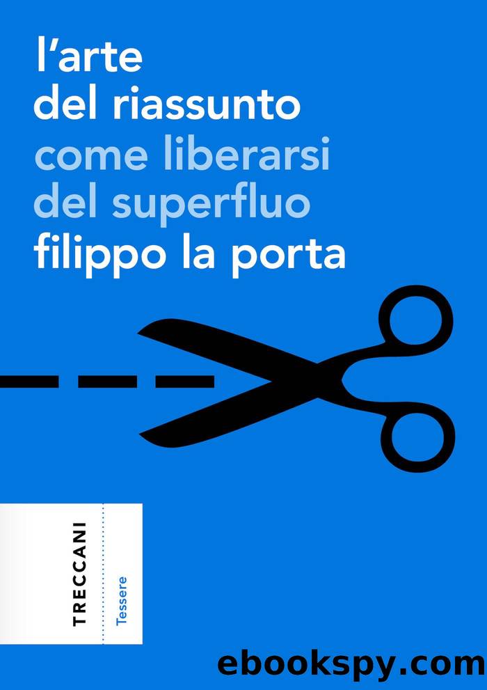 Lâarte del riassunto by Filippo La Porta