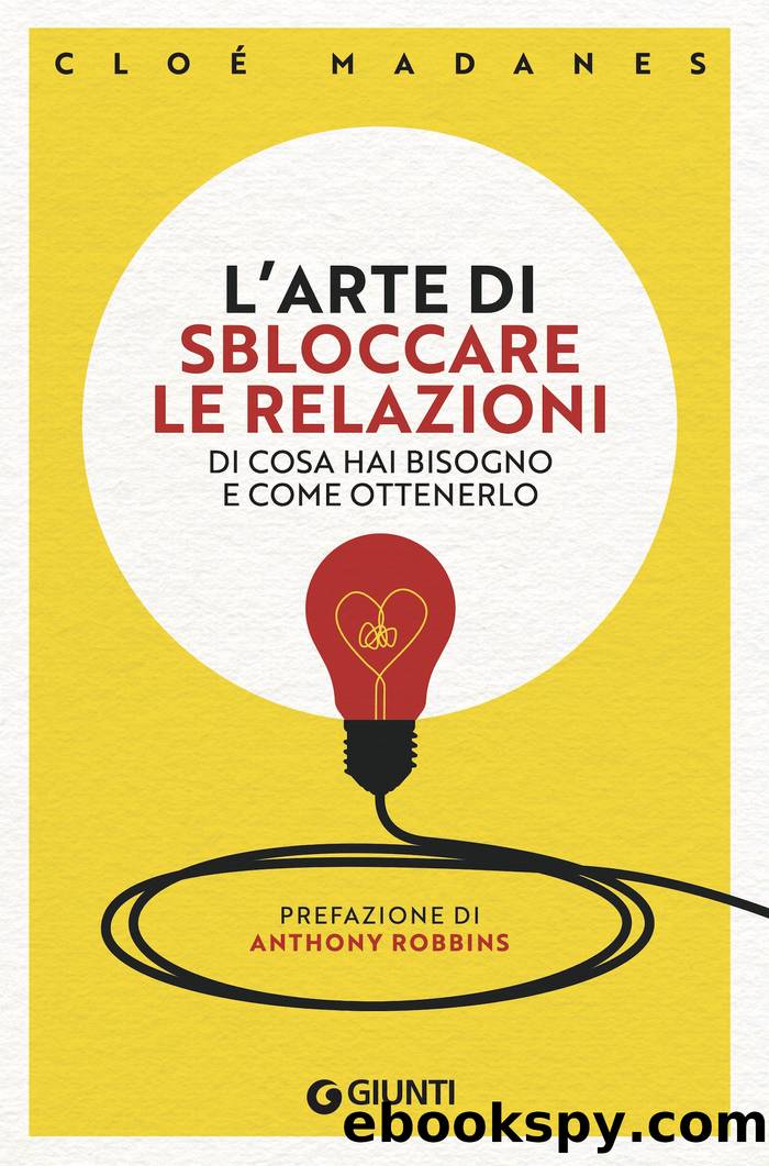 Lâarte di sbloccare le relazioni by Cloé Madanes