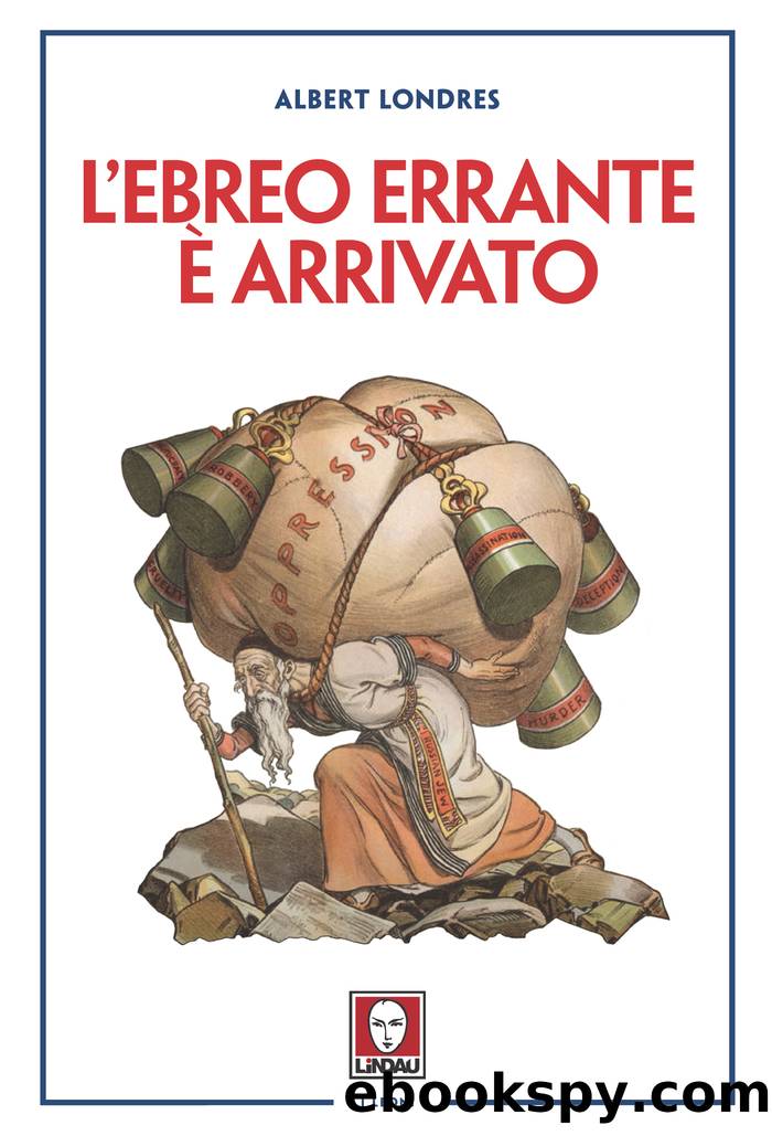 Lâebreo errante Ã¨ arrivato by Albert Londres