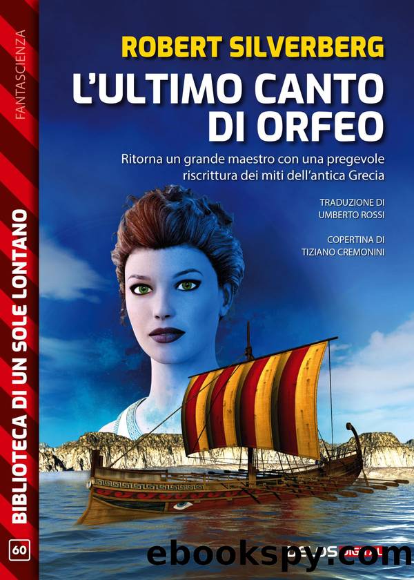 Lâultimo canto di Orfeo by Robert Silverberg