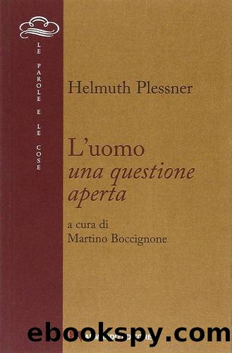 Lâuomo: una questione aperta by Helmuth Plessner