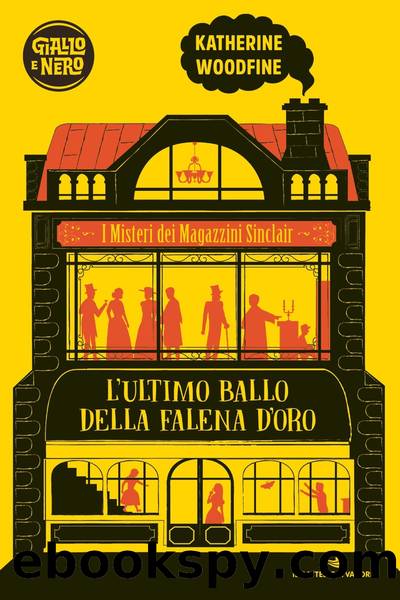 L’ultimo ballo della falena d’oro by Katherine Woodfine