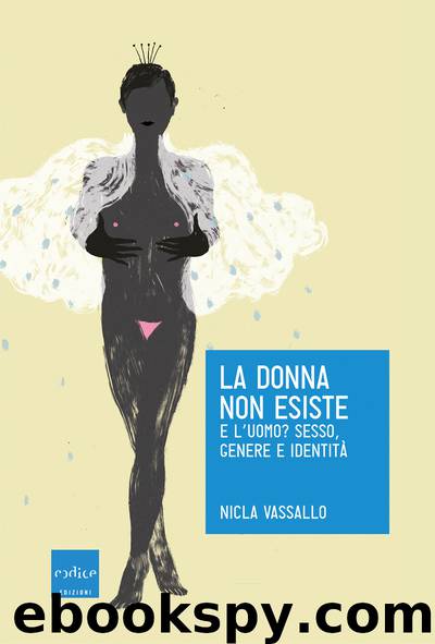 LA DONNA NON ESISTE by NICLA VASSALLO