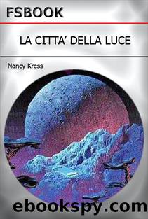 La CittÃ  Della Luce by Kress Nancy