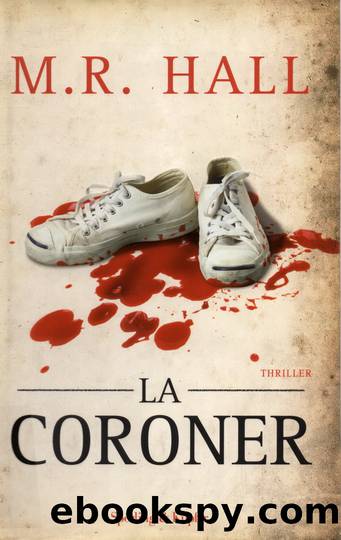 La Coroner by M.R. Hall