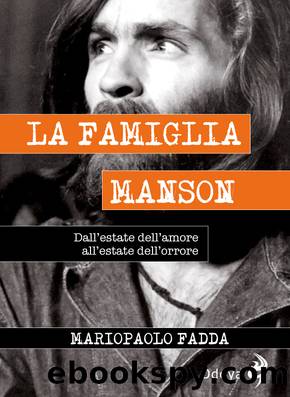 La Famiglia Manson by Mariopaolo Fadda