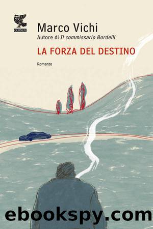 La Forza del Destino by Marco Vichi