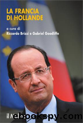 La Francia di Hollande by Riccardo Brizzi Gabriel Goodliffe