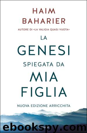 La Genesi spiegata da mia figlia by Baharier Haim