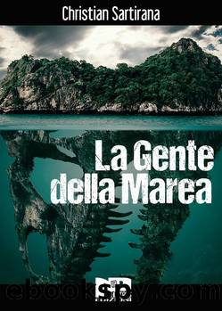 La Gente della Marea by Christian Sartirana