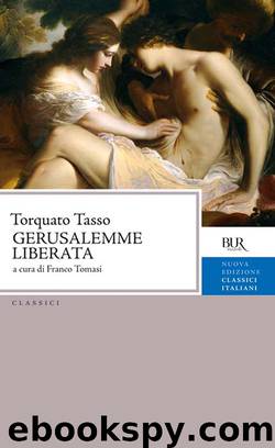 La Gerusalemme liberata by Torquato Tasso Franco Tomasi Torquato Tasso Franco Tomasi