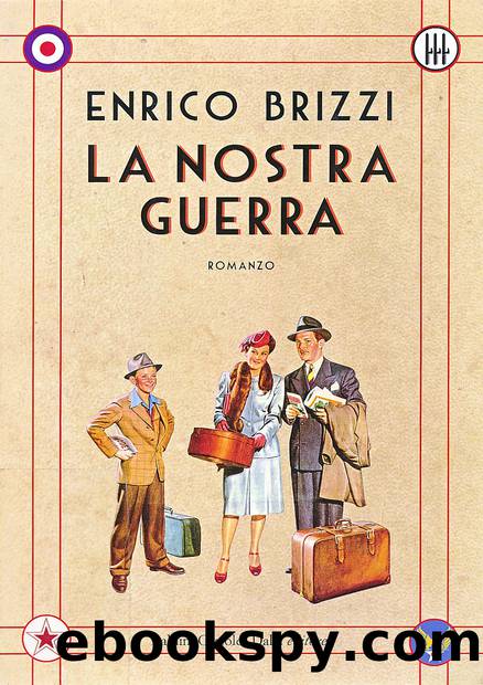 La Nostra guerra by Enrico Brizzi