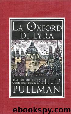 La Oxford Di Lyra by Philip Pullman