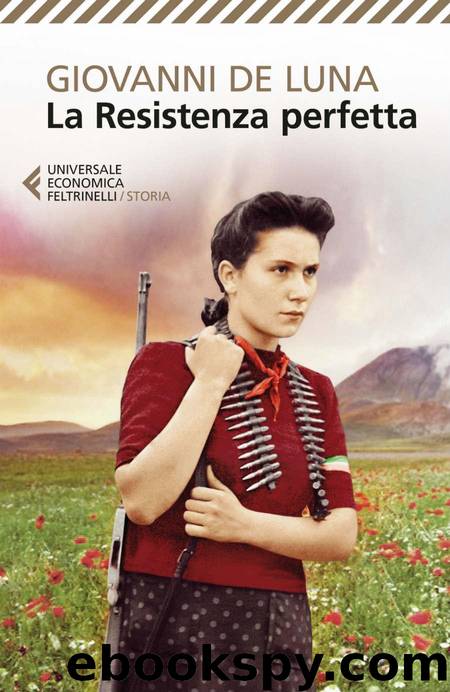 La Resistenza perfetta by Giovanni De Luna