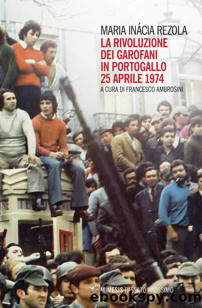 La Rivoluzione dei Garofani in Portogallo by Maria Inácia Rezola