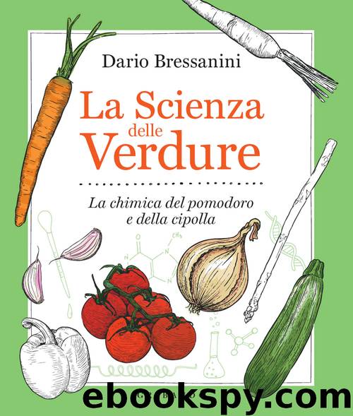 La Scienza delle Verdure by Dario Bressanini